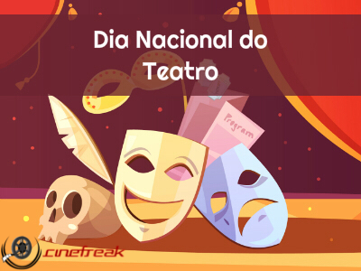 Hoje é comemorado o Dia Nacional do Teatro 3