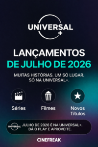 Lançamentos de julho na Universal + 1 0678EC1E E23D 4326 AD3A 5E7604D4910C Cinefreak