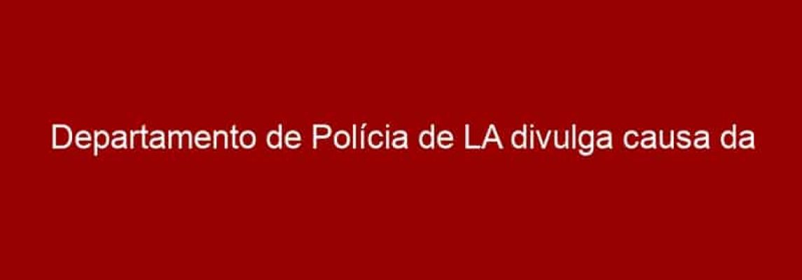 Departamento de Polícia de LA divulga causa da morte de Paul Walker