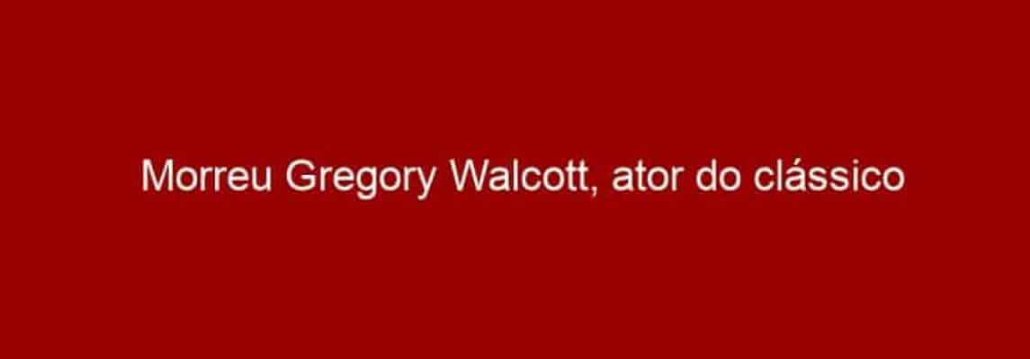 Morreu Gregory Walcott, ator do clássico "Plan 9 From Outer Space"