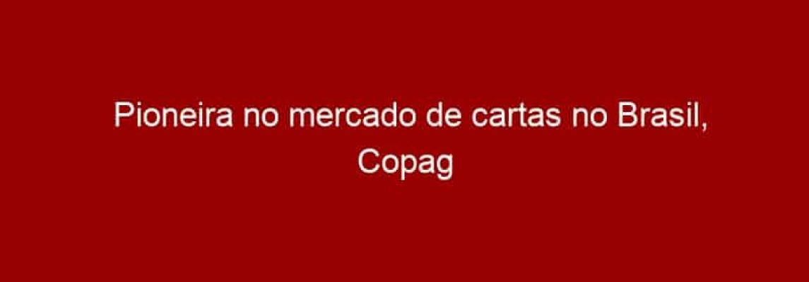 Pioneira no mercado de cartas no Brasil, Copag terá estande na Comic Con Experience 2015