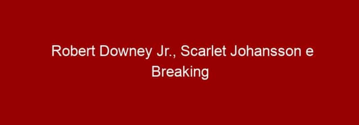 Robert Downey Jr., Scarlet Johansson e Breaking Bad são os ícones da cultura pop preferidos no Sul