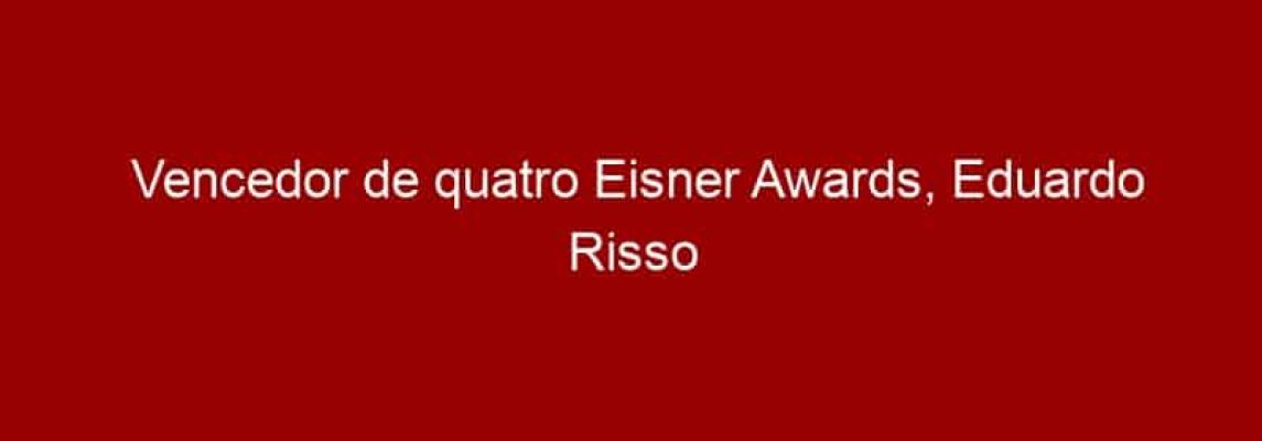 Vencedor de quatro Eisner Awards, Eduardo Risso está confirmado para a CCXP 2016