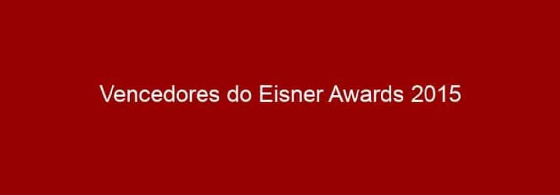 Vencedores do Eisner Awards 2015