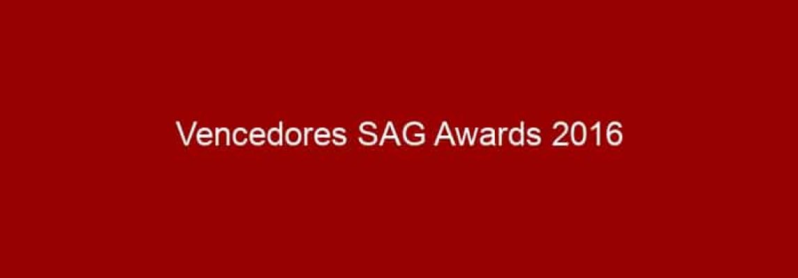 Vencedores SAG Awards 2016